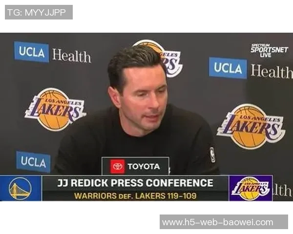 雷迪克谈球队氛围提升称互动改善助力团队凝聚力增强